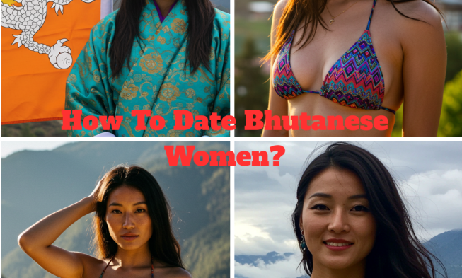 How To Date Bhutanese Women? img